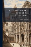 A Literary Source-book of the Renaissance