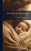 Letters To Mothers Letters To Mothers