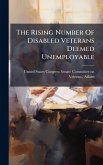 The Rising Number Of Disabled Veterans Deemed Unemployable The Rising Number Of Disabled Veterans Deemed Unemployable