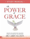 The Power of Grace Study Manual The Power of Grace Study Manual