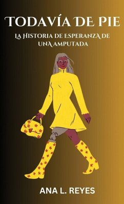 Todavía de Pie - Reyes, Ana L