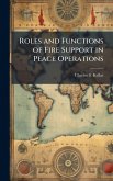 Roles and Functions of Fire Support in Peace Operations Roles and Functions of Fire Support in Peace Operations