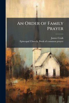 An Order of Family Prayer - Craik, James