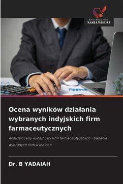 Cover Ocena wyników dzia¿ania wybranych indyjskich firm farmaceutycznych