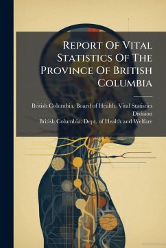Cover Report Of Vital Statistics Of The Province Of British Columbia