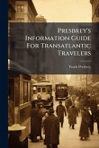 Presbrey's Information Guide For Transatlantic Travelers