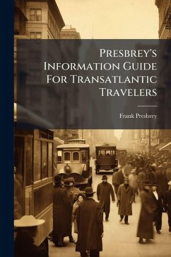 Cover Presbrey's Information Guide For Transatlantic Travelers