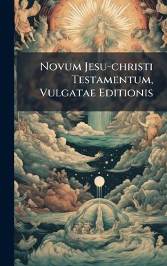 Cover Novum Jesu-christi Testamentum, Vulgatae Editionis