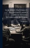 Le Scienze Naturali E Gli Studi Classici Nelle Scuole Secondarie In Italia Le Scienze Naturali E Gli Studi Classici Nelle Scuole Secondarie In Italia