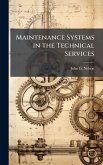 Maintenance Systems in the Technical Services Maintenance Systems in the Technical Services