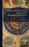 Principj Di Scienza Nuova, Di Giambattista Vico Principj Di Scienza Nuova, Di Giambattista Vico