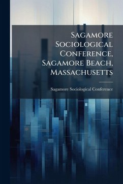 Sagamore Sociological Conference, Sagamore Beach, Massachusetts - Conference, Sagamore Sociological