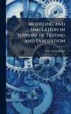 Modeling and Simulation in Support of Testing and Evaluation Modeling and Simulation in Support of Testing and Evaluation