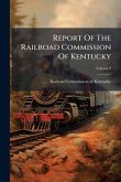 Report Of The Railroad Commission Of Kentucky