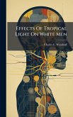 Effects Of Tropical Light On White Men