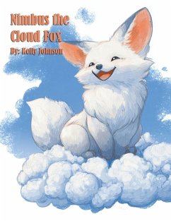 Nimbus the Cloud Fox - Johnson, Kelly Nimbus the Cloud Fox - Johnson, Kelly