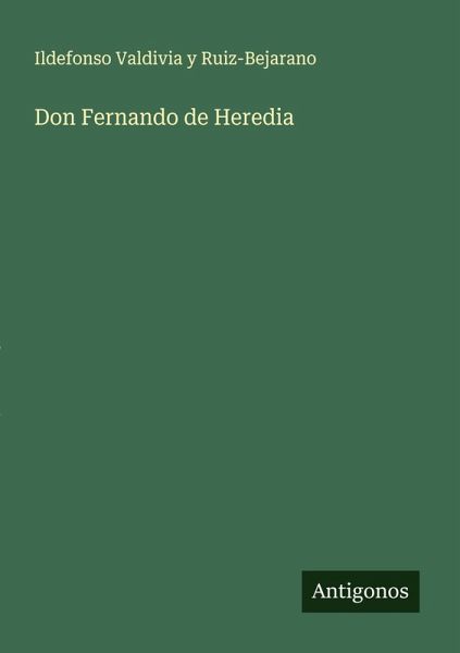 Don Fernando de Heredia Don Fernando de Heredia