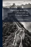 Primary Sources, Historical Collections Primary Sources, Historical Collections