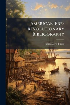 Cover American Pre-revolutionary Bibliography