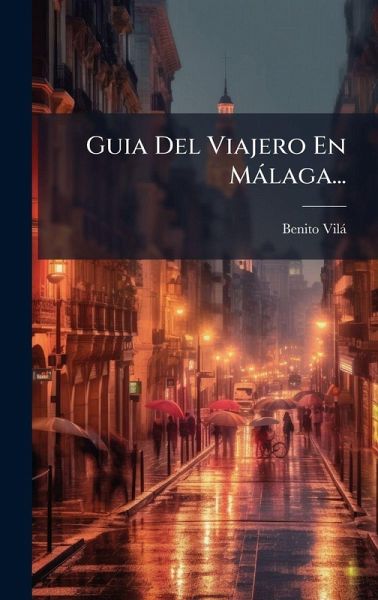 Guia Del Viajero En Màlaga... Guia Del Viajero En Màlaga...