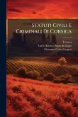 Statuti Civili E Criminali Di Corsica Statuti Civili E Criminali Di Corsica