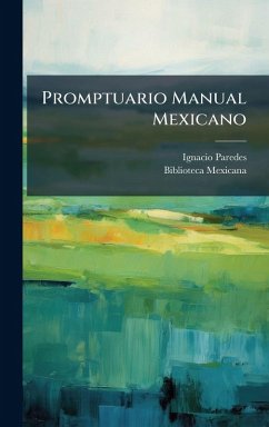 Promptuario Manual Mexicano - Paredes, Ignacio; Mexicana, Biblioteca