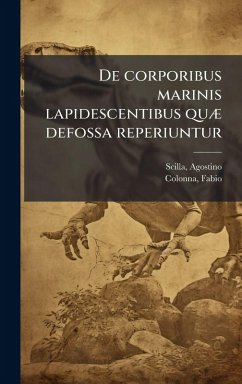 Cover De corporibus marinis lapidescentibus quÃ] defossa reperiuntur