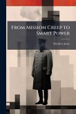 From Mission Creep to Smart Power