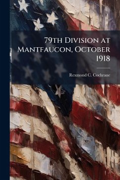 Cover 79th Division at Mantfaucon, October 1918