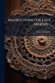 Instructions for Lace Making .. Instructions for Lace Making ..