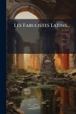 Les Fabulistes Latins... Les Fabulistes Latins...