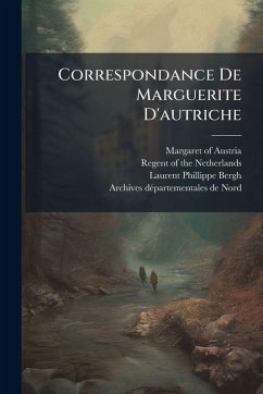 Cover Correspondance De Marguerite D'autriche