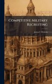 Competitive Military Recruiting Competitive Military Recruiting