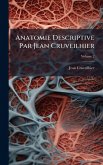 Anatomie Descriptive Par Jean Cruveilhier Anatomie Descriptive Par Jean Cruveilhier
