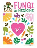 Fungi as Medicine Fungi as Medicine
