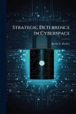 Strategic Deterrence in Cyberspace Strategic Deterrence in Cyberspace