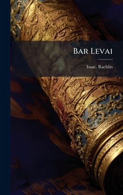 Bar Levai - Rachlin, Isaac Bar Levai - Rachlin, Isaac