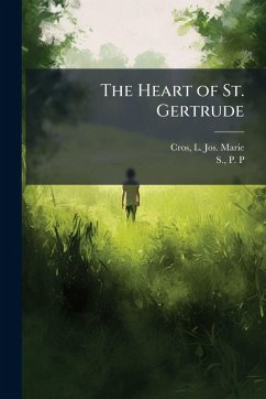 Cover The Heart of St. Gertrude