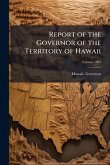 Report of the Governor of the Territory of Hawaii
