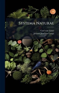 Systema Naturae - Linnã(c), Carl von Systema Naturae - Linnã(c), Carl von