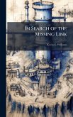 In Search of the Missing Link