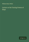 Lecture on the Turning Powers of Ships