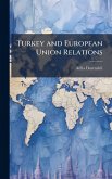 Turkey and European Union Relations