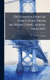 Determination of Structure From Motion Using Aerial Imagery