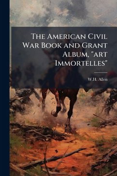 The American Civil War Book and Grant Album,  Cover The American Civil War Book and Grant Album,