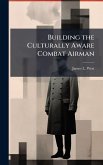 Building the Culturally Aware Combat Airman