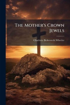 Cover The Mother's Crown Jewels