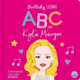 Lullaby Legends: ABC of Kylie Minogue Lullaby Legends: ABC of Kylie Minogue