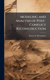 Modeling and Analysis of Post-Conflict Reconstruction Modeling and Analysis of Post-Conflict Reconstruction