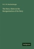 The Navy. Hints on the Reorganization of the Navy